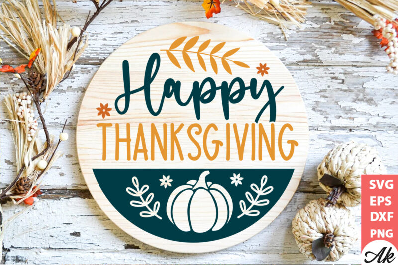 Happy thanksgiving Round Sign SVG