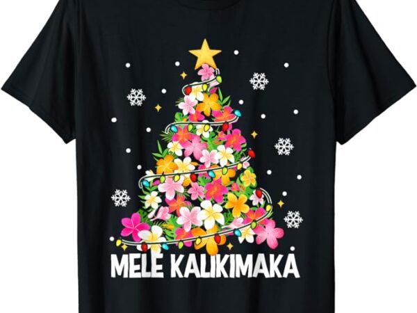 Hawaiian floral christmas tree mele kalikimaka tropical xmas t-shirt