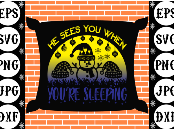 He sees you when you’re sleeping graphic t shirt