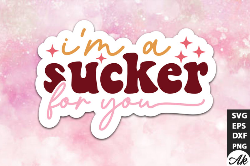 I’m a sucker for you Retro Stickers