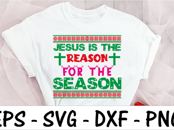 Jesus is the reason for the reason vector clipart