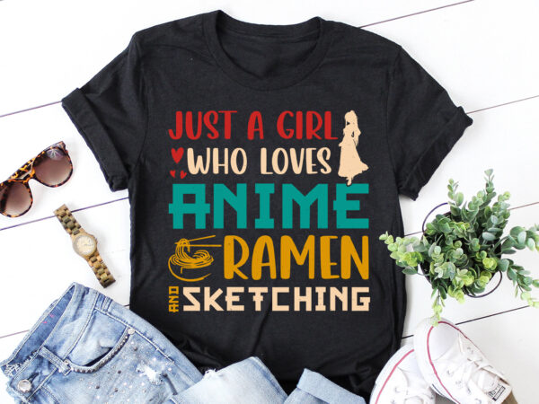 Just a girl who loves anime ramen and sketching t-shirt design