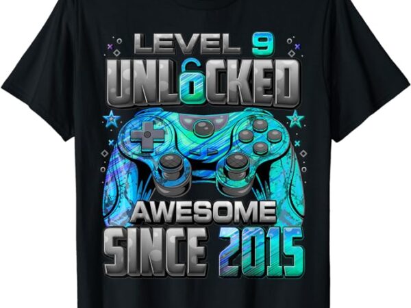 Level 9 unlocked awesome since 2015 9th birthday gaming t-shirt