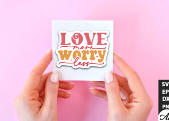 Love more worry less Retro Stickers