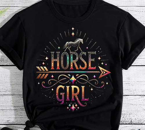 Horse girl i love my horses equestrian horseback riding t-shirt png file