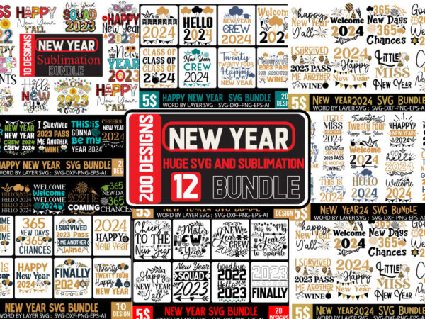 New year 2024 t-shirt design mega bundle,new year t-shirt design, new year 2024 svg bundle | happy new year 2024 | new year sublimation