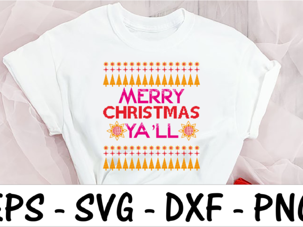 Merry christmas ya’ll t shirt designs for sale