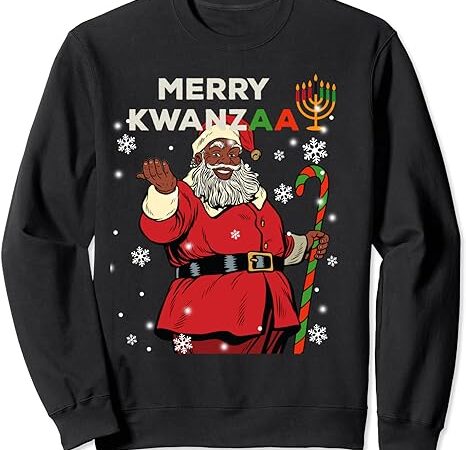 Merry kwanzaa santa claus black christmas african american sweatshirt