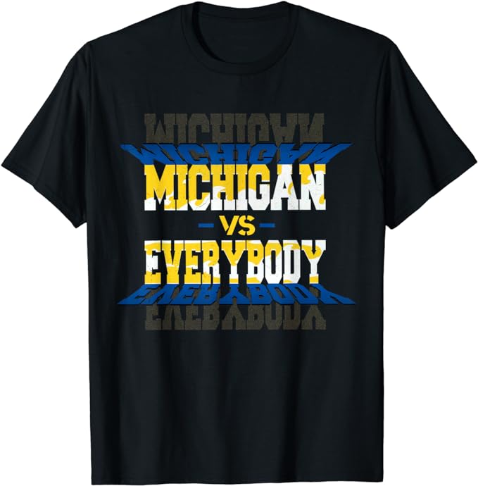 Michigan vs. Everyone T-Shirt