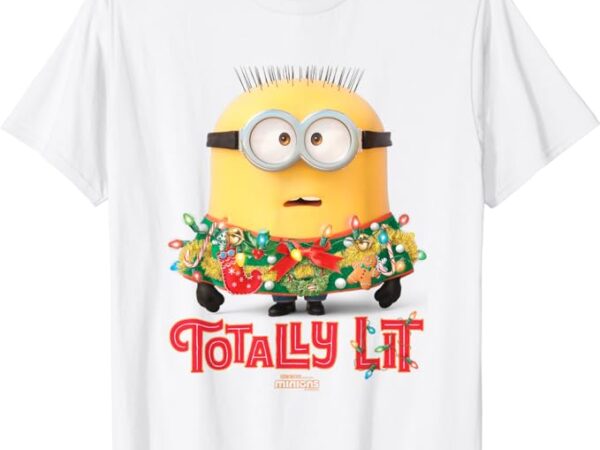 Minions totally lit t-shirt