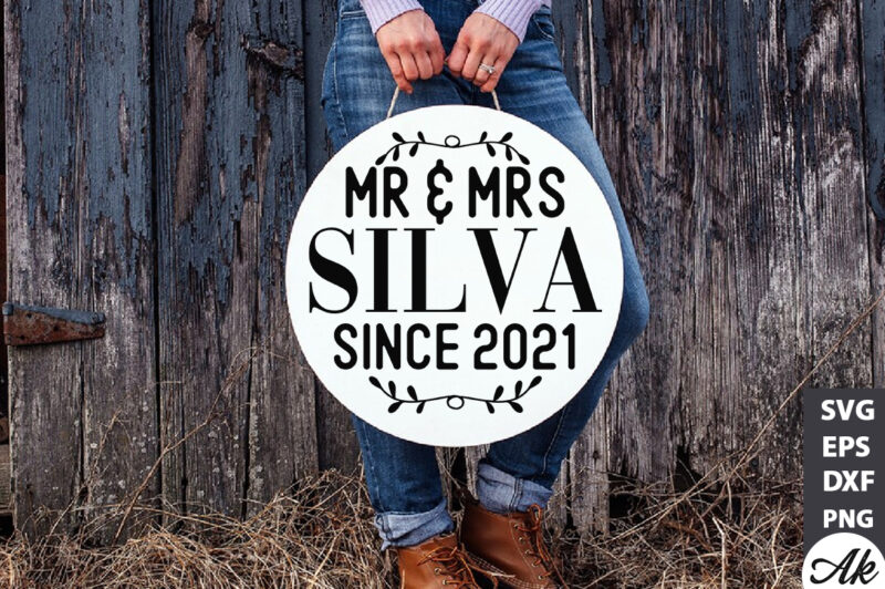 Mr & mrs silva since 2021 Round Sign SVG