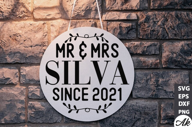 Mr & mrs silva since 2021 Round Sign SVG