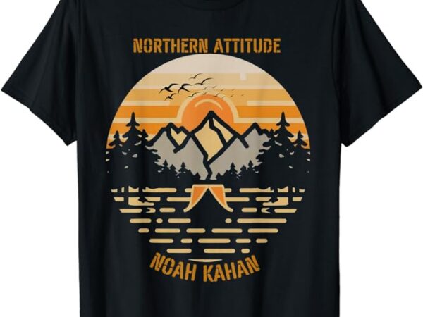 Northern attitude noah kahan t-shirt