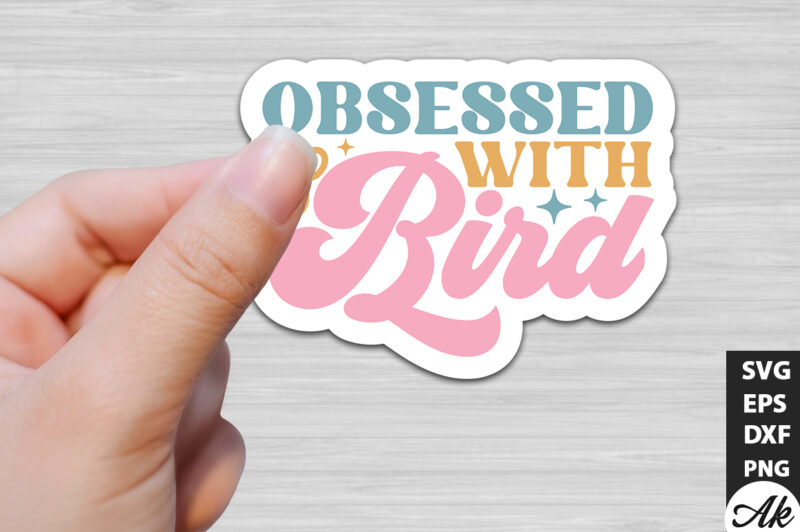 Obsessed with bird Retro Stickers