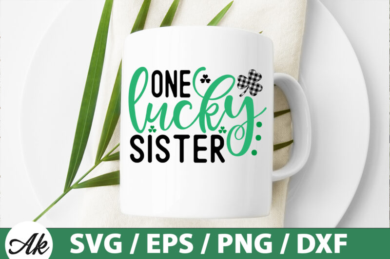 One lucky sister SVG
