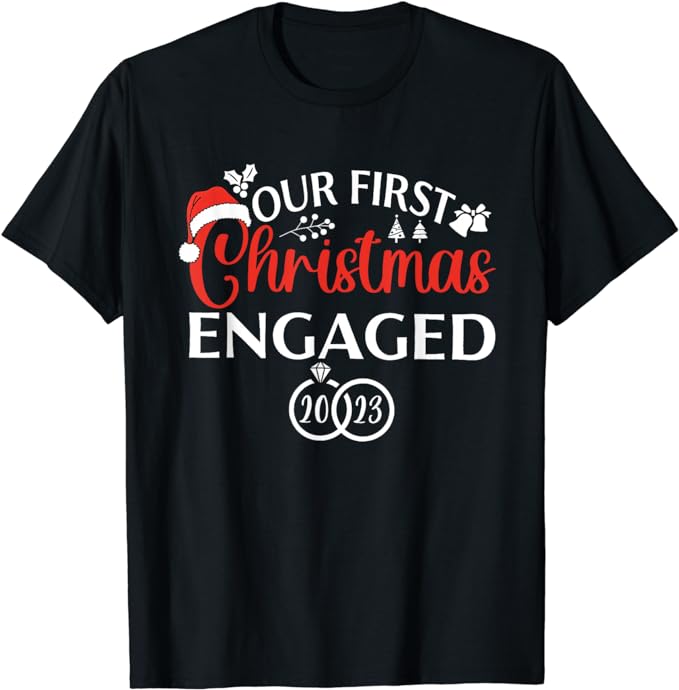 Our First Christmas Engaged 2023 Christmas Couple Matching T-Shirt