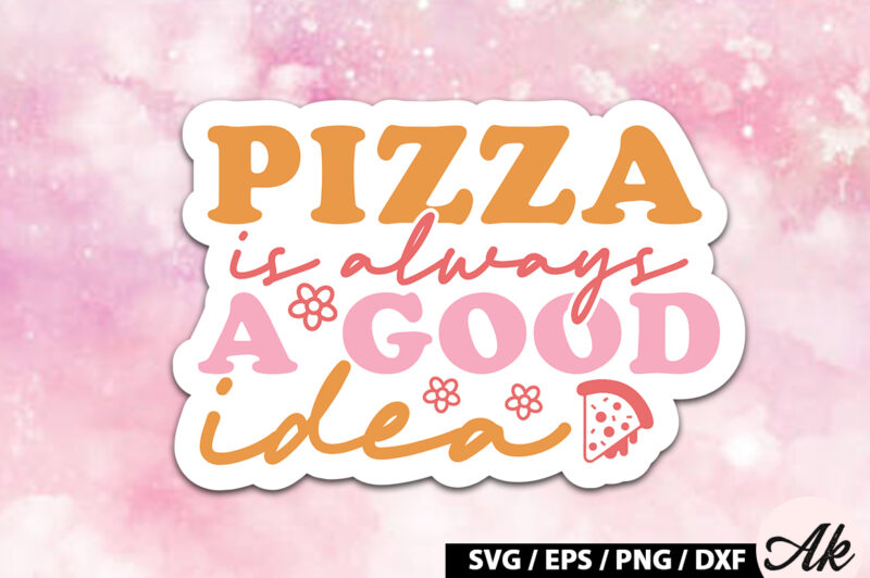 Pizza is always a good idea Retro Stickers