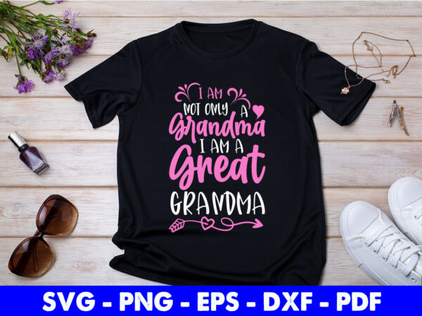 Funny great grandma svg png dxf cutting printable files. t shirt graphic design