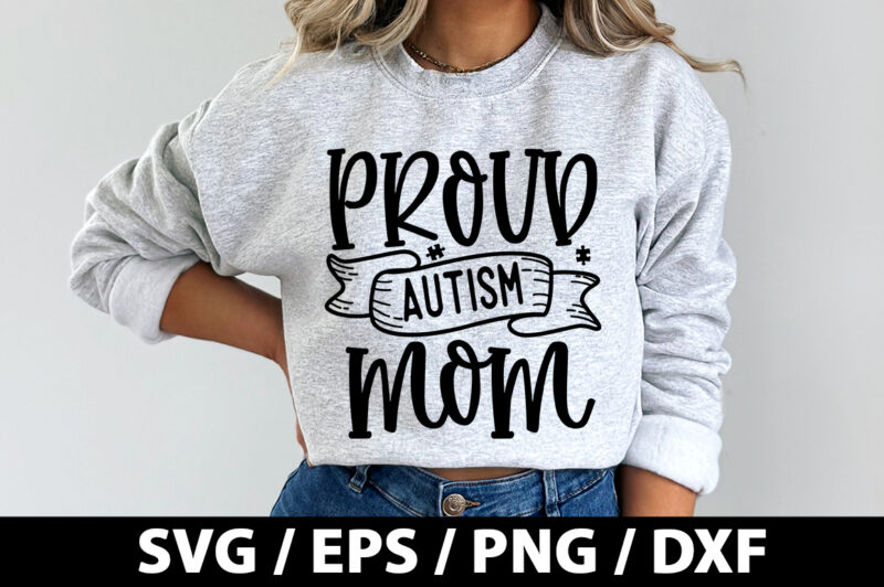 Proud autism mom SVG