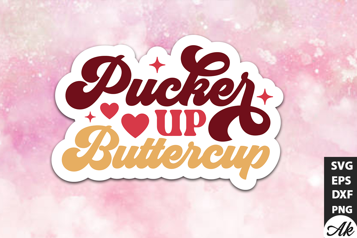Pucker up buttercup Retro Stickers - Buy t-shirt designs