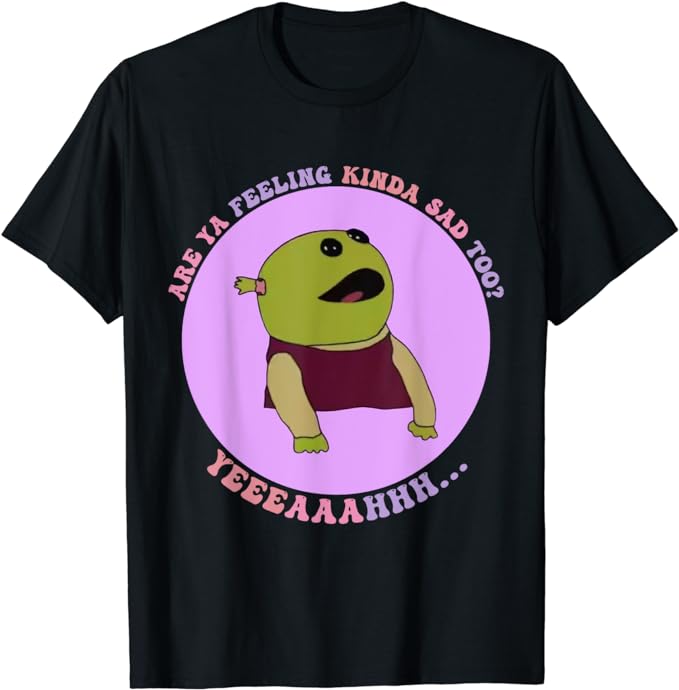 Retro Groovy Are You Feeling Kinda Sad Too Nanalan T-Shirt