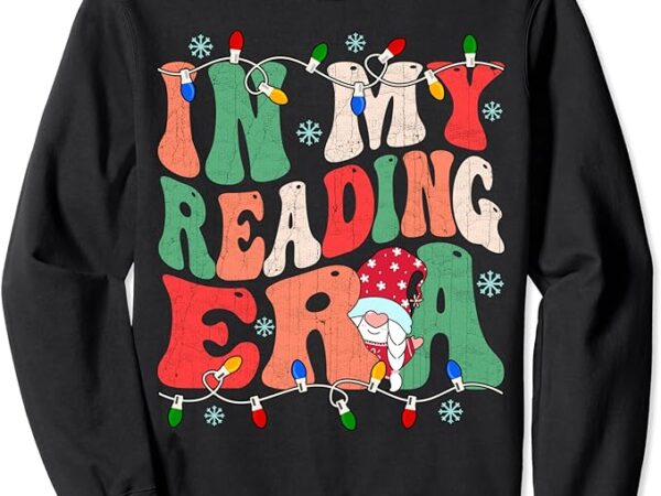 Retro groovy in my reading era gnome light teacher christmas sweatshirt