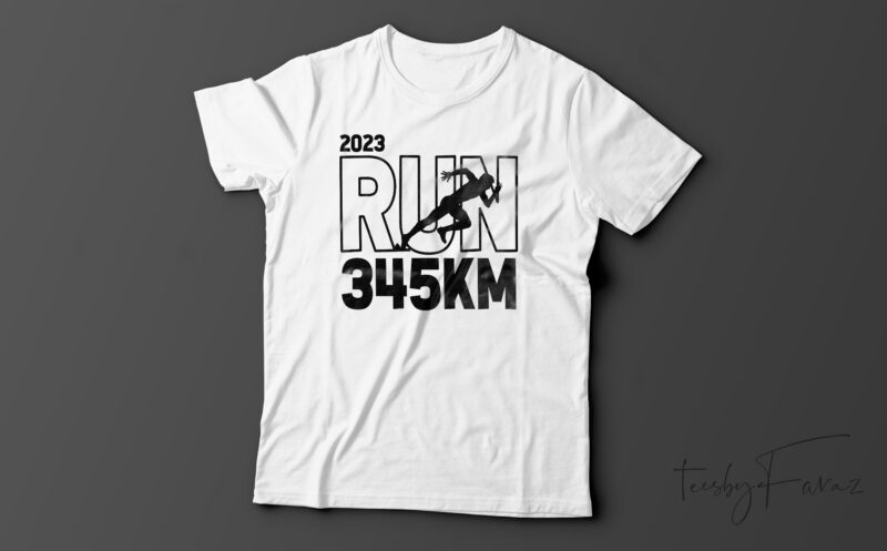 2023 Runs 345 KM | T-Shirt Design For Sale