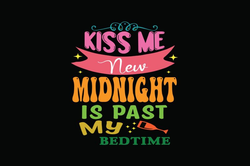 Kiss Me New Midnight is Past My Bedtime