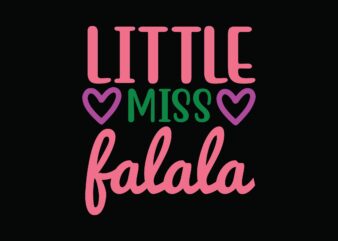 Little Miss Falala t shirt vector graphic