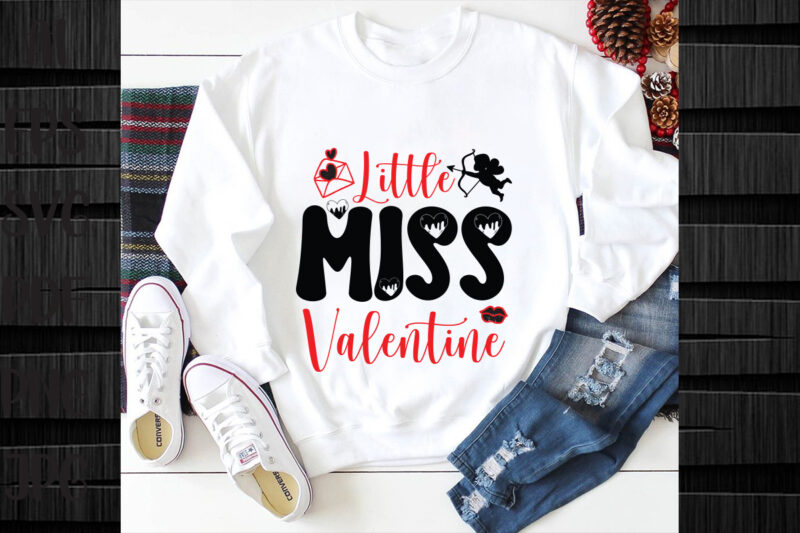 Little Miss Valentine SVG design,Valentines svg bundle design, Valentines Day Svg design, Happy valentine svg design, Love Svg design, Hea