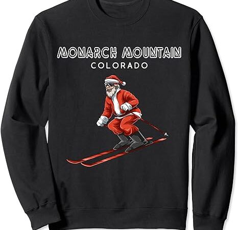 Santa claus – monarch mountain usa ski retro gift sweatshirt