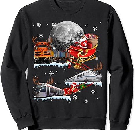 Santa claus riding trains sleigh christmas train driver gift sweatshirt