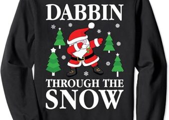 Santa Dabbing Through the Snow Christmas Carol Funny Gift Sweatshirt