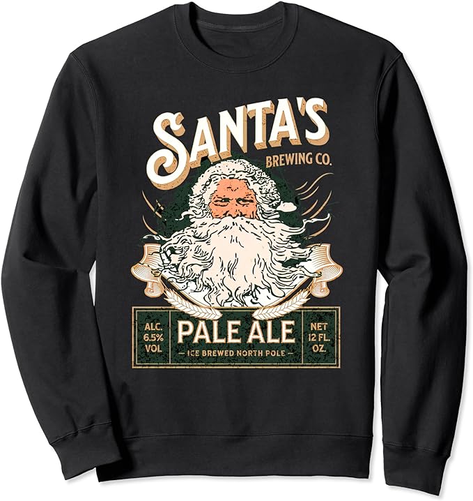 Santa’s Brewing Company Pale Ale Fun Christmas Beer Drinking Sweatshirt