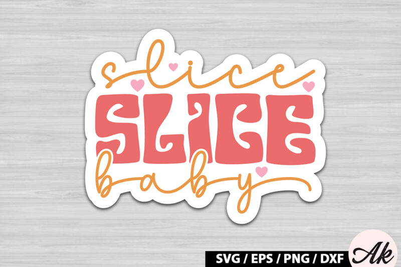 Slice slice baby Retro Stickers