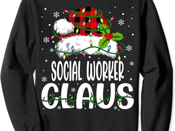 Social worker santa claus funny school worker christmas sweatshirt