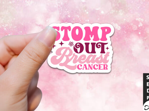 Stomp out breast cancer retro stickers t shirt template vector