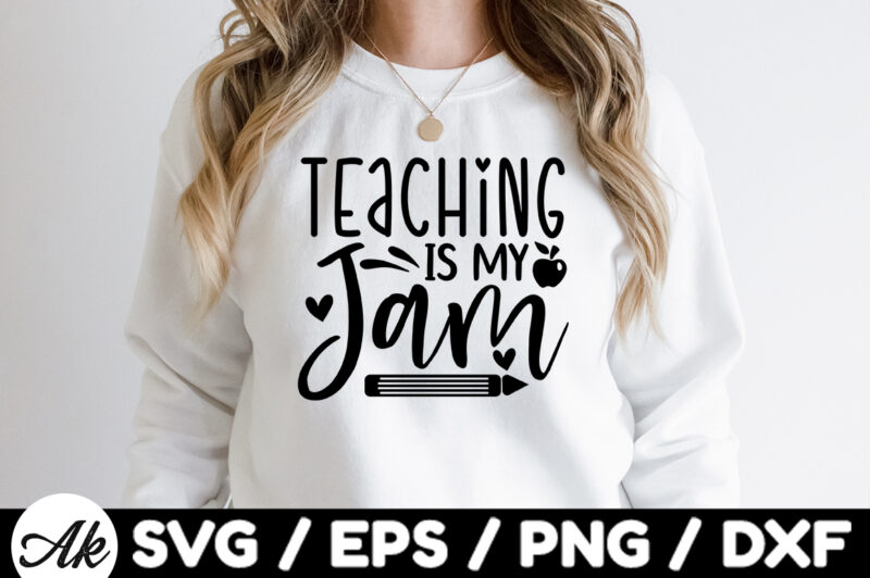 Teaching is my jam SVG