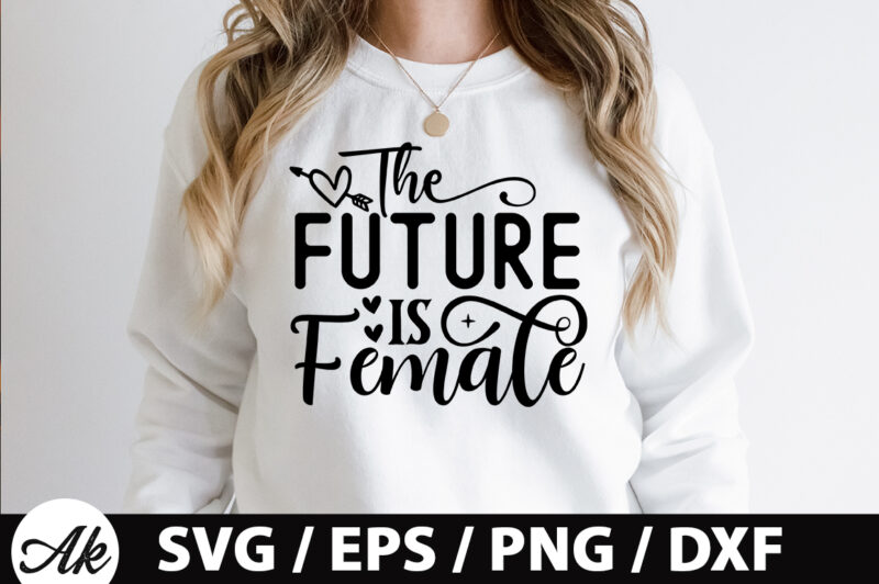 The future is female SVG