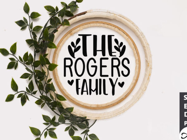 The rogers family round sign svg t shirt designs for sale