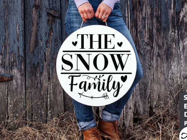 The snow family round sign svg t shirt designs for sale