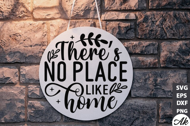 There’s no place like home Round Sign SVG