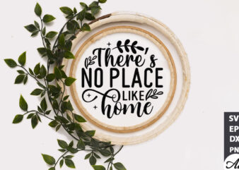 There’s no place like home Round Sign SVG t shirt designs for sale