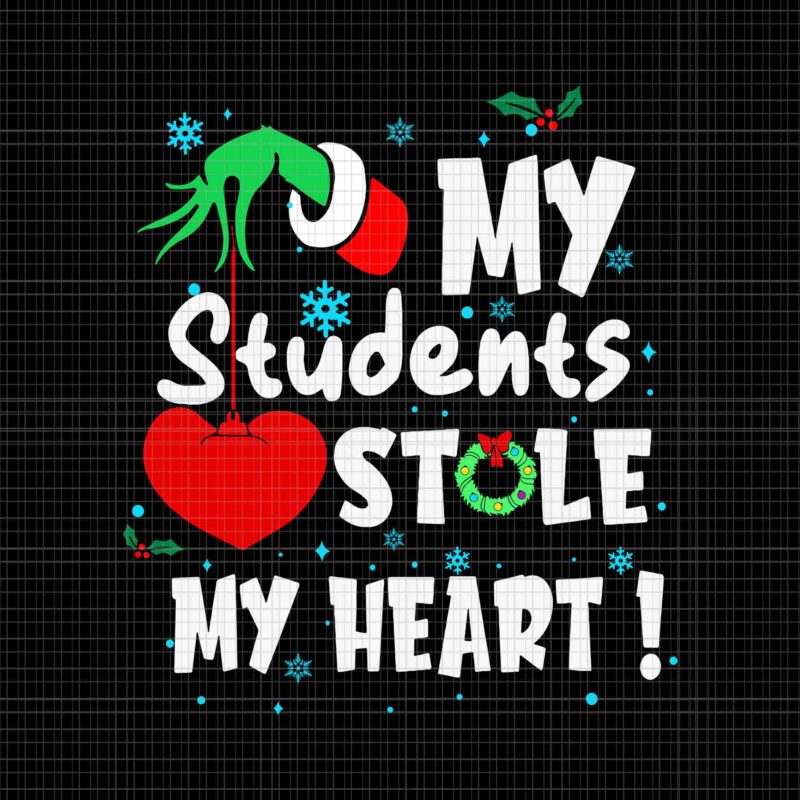 My Students Stole My Heart Christmas Svg, School Christmas Svg, Teaccher Christmas Svg