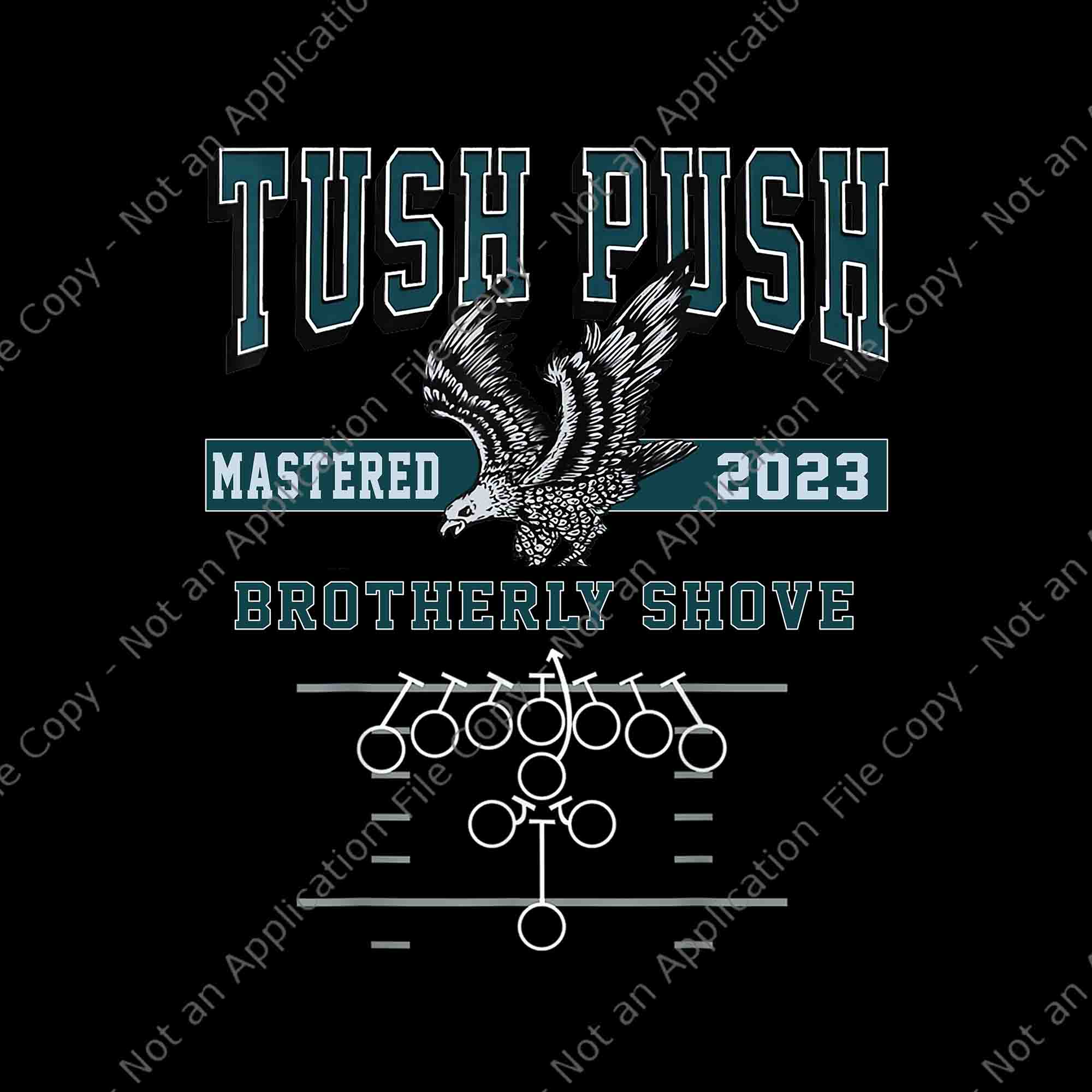 The Tush Push Eagles Brotherly Shove Png, Tush Push Mastered 2023 ...