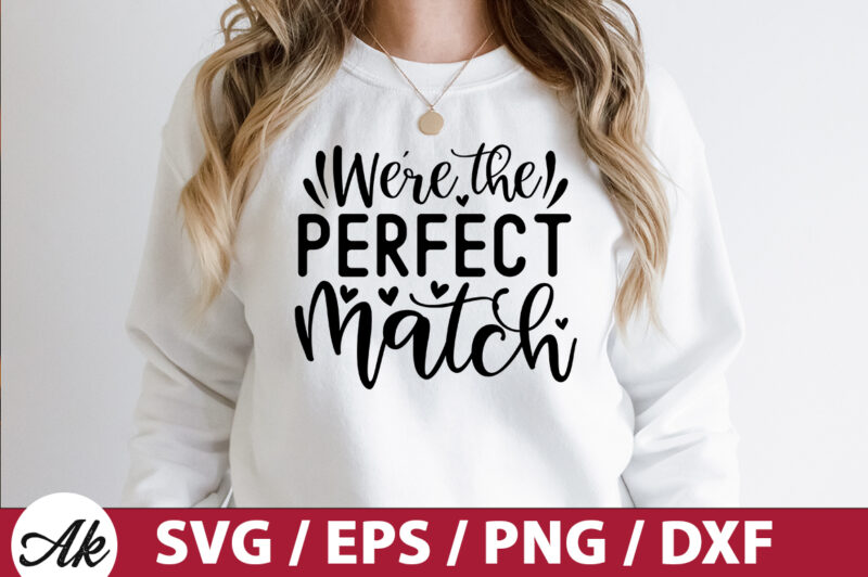 We’re the perfect match SVG