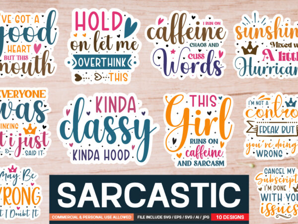 Sarcastic t-shirt design bundle , sarcastic sticker svg bundle