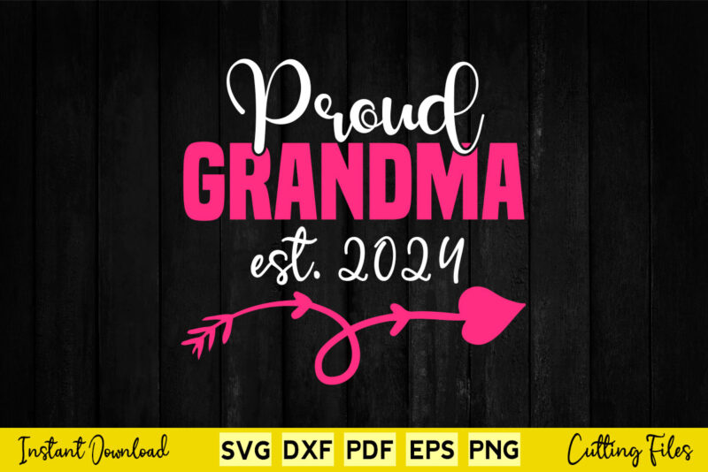 Proud Grandma 2024 Svg Png Files.