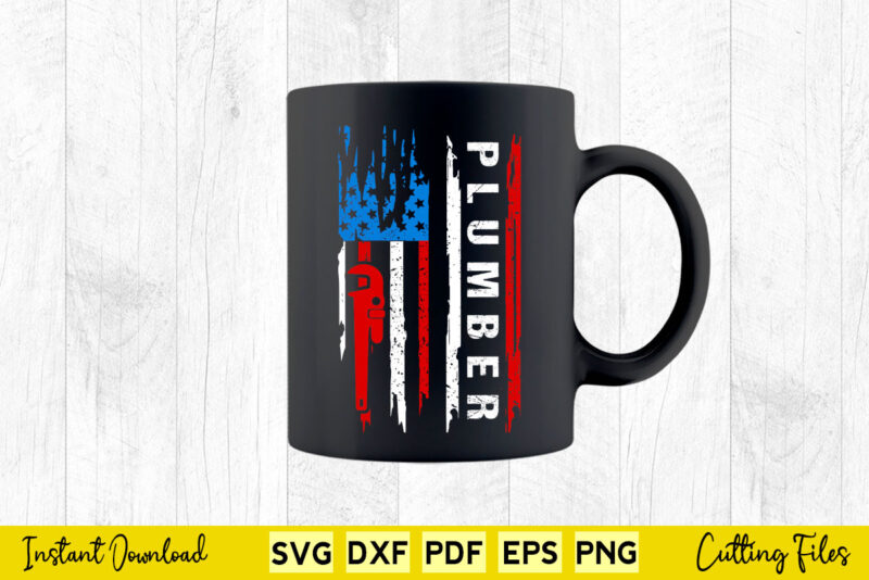 Patriotic Plumber 4th of July Plumber Plumber Gifts Svg Printable Files.