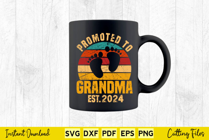 Promoted To Grandma 2024 Vintage Retro Svg Printable Files.